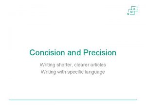 Concision and Precision Writing shorter clearer articles Writing