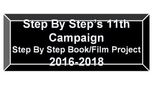 Step By Steps 11 th Campaign Step By