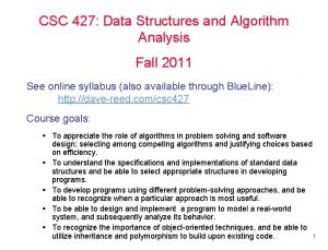 CSC 427 Data Structures and Algorithm Analysis Fall