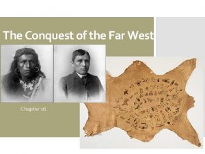 The Conquest of the Far West Chapter 16