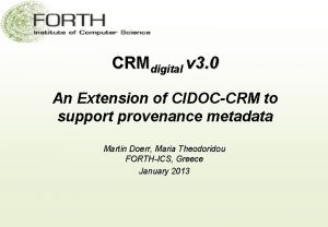 CRMdigital v 3 0 An Extension of CIDOCCRM