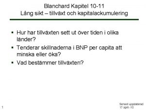 Blanchard Kapitel 10 11 Lng sikt tillvxt och