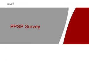 2021919 PPSP Survey PPSP SurveyQo S in P