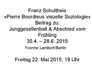 Franz Schultheis Pierre Bourdieus visuelle Soziologie Beitrag zu