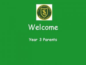 Welcome Year 3 Parents The Year 3 Team