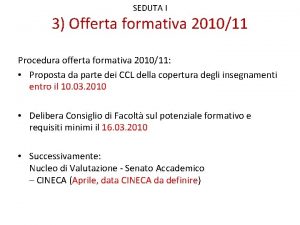 SEDUTA I 3 Offerta formativa 201011 Procedura offerta