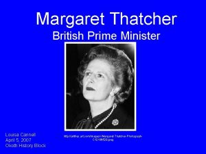 Margaret Thatcher British Prime Minister Louisa Cannell April