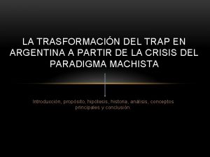 LA TRASFORMACIN DEL TRAP EN ARGENTINA A PARTIR