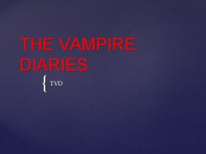 THE VAMPIRE DIARIES TVD Vampirski dnevnici je amerika