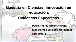 Maestra en Ciencias Innovacin en educacin Didcticas Especficas