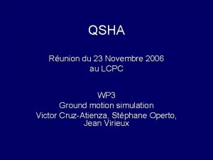 QSHA Runion du 23 Novembre 2006 au LCPC