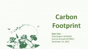 Carbon Footprint Dem Two Enlly Bugarin 0323626 Narciso