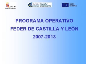 UNIN EUROPEA PROGRAMA OPERATIVO FEDER DE CASTILLA Y