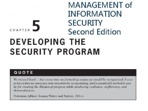 MANAGEMENT of INFORMATION SECURITY Second Edition Learning Objectives