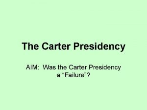 The Carter Presidency AIM Was the Carter Presidency