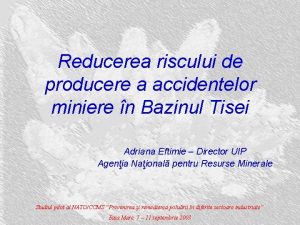 Reducerea riscului de producere a accidentelor miniere n