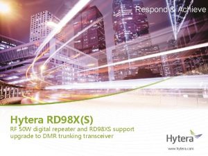 Respond Achieve Hytera RD 98 XS RF 50