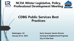 NCDA Winter Legislative Policy Professional Development Meeting CDBG