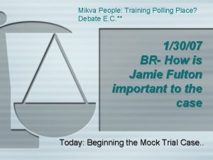 Mikva People Training Polling Place Debate E C