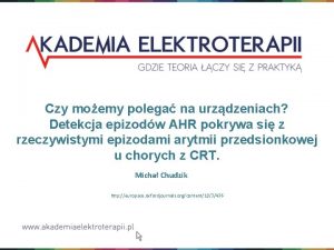 Czy moemy polega na urzdzeniach Detekcja epizodw AHR