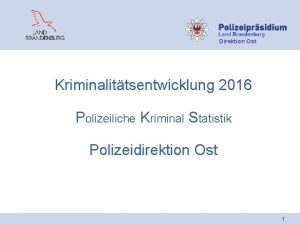 Direktion Ost Kriminalittsentwicklung 2016 Polizeiliche Kriminal Statistik Polizeidirektion