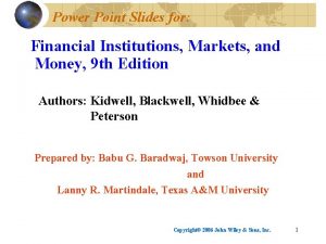 Power Point Slides for Financial Institutions Markets and