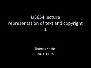 LIS 654 lecture representation of text and copyright