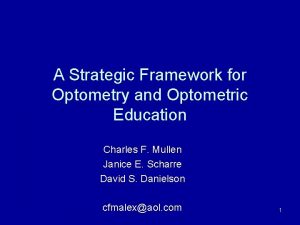 A Strategic Framework for Optometry and Optometric Education