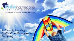 A Globally Leading Destination Management Company Rafic Rida