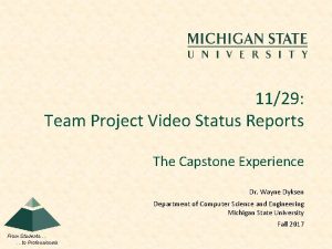 1129 Team Project Video Status Reports The Capstone