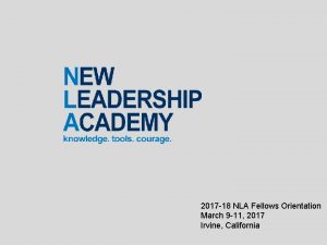 2017 18 NLA Fellows Orientation March 9 11