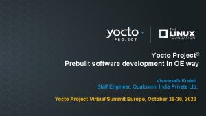 Yocto Project Prebuilt software development in OE way