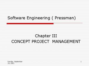 Software Engineering Pressman Chapter III CONCEPT PROJECT MANAGEMENT