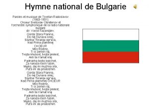 Hymne national de Bulgarie Paroles et musique de