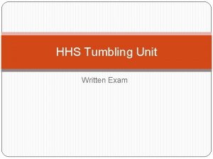 HHS Tumbling Unit Written Exam Marta and Javier