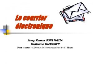 Le courrier lectronique Josep Ramon GONI MACIA Guillaume
