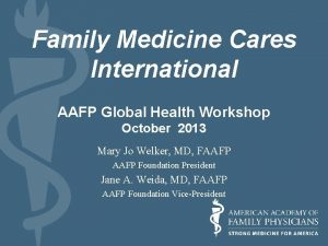 Family Medicine Cares International AAFP Global Health Workshop