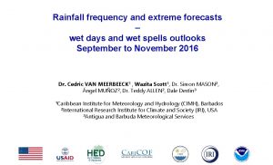 Rainfall frequency and extreme forecasts wet days and