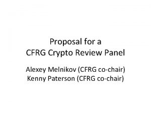 Proposal for a CFRG Crypto Review Panel Alexey