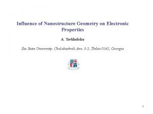 Influence of Nanostructure Geometry on Electronic Properties A