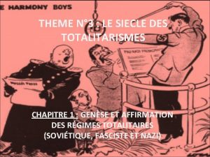 THEME N 3 LE SIECLE DES TOTALITARISMES CHAPITRE