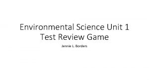 Environmental Science Unit 1 Test Review Game Jennie