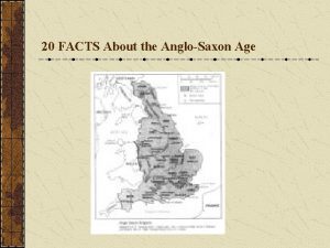 20 FACTS About the AngloSaxon Age Early AngloSaxons