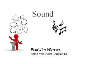 Sound Prof Jim Warren Some from Heim Chapter
