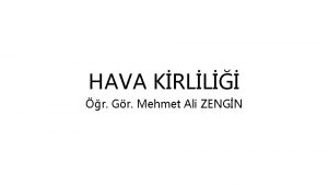 HAVA KRLL r Gr Mehmet Ali ZENGN KONU