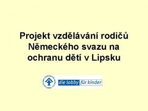 Projekt vzdlvn rodi Nmeckho svazu na ochranu dt