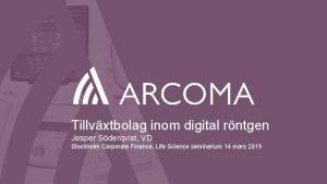 Tillvxtbolag inom digital rntgen Jesper Sderqvist VD Stockholm