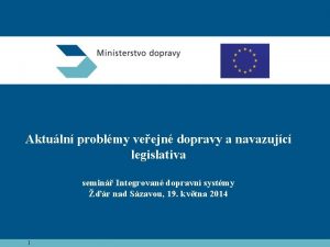 Aktuln problmy veejn dopravy a navazujc legislativa semin