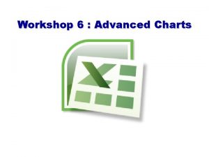 Workshop 6 Advanced Charts Gantt Chart A Gantt