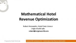 Mathematical Hotel Revenue Optimization Robert Hernandez Hotel Data